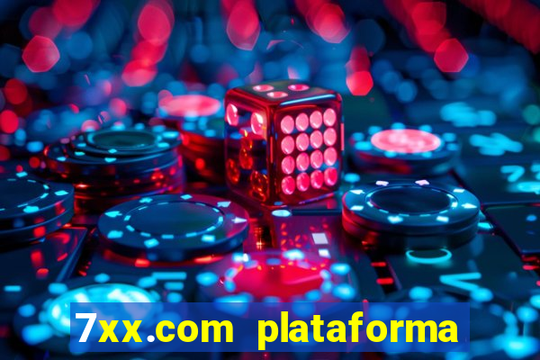 7xx.com plataforma de jogos